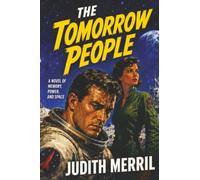 The Tomorrow People: A Classic Science Fiction Novel of Mars, Memory, and Humanity’s Future