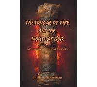 The Tongue Of Fire And The Mouth Of God: A Grimoire of Biblical Cursing: A Manual of the Imprecatory Tradition - Psalms, Prophets, and the Sacred Malediction