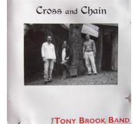 The Tony Brook Band - Cross and Chain (UK Import)