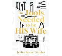 The Tools Needed to be HIS Wife