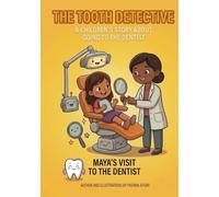 The Tooth: A Children’s Story About Going to the Dentist