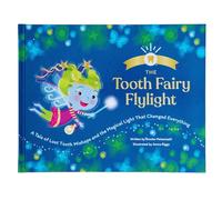 The Tooth Fairy Flylight: A Tale of Lost Tooth Mishaps and the Magical Light That Changed Everything