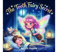 The Tooth Fairy Secret
