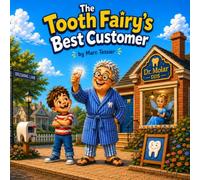 The Tooth Fairy's Best Customer