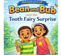 The Toothfairy Surprise: The Adventures of Bean and Bub