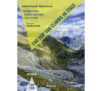 The top 100 climbs in Italy. 100 bike climbs to do at least once in a lifetime