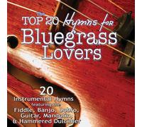 The Top 20 Hymns for Bluegrass Lovers