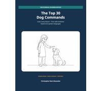 The Top 30 Dog Commands: Multilingual Coloring Edition