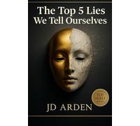 The Top 5 Lies We Tell Ourselves (Top Shelf)