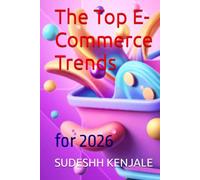 The Top E-Commerce Trends: for 2026