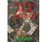 The Top Hits of 1933-1939 (The Yearly Top 100)
