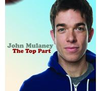 The Top Part by John Mulaney (2009) Audio CD