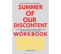 The Top strategies to Learn from Summer of Our Discontent Workbook: How Thomas Chatterton Williams' Insights Can Unlock Your Path to Achievement