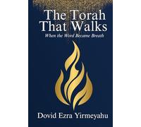 The Torah That Walks: When the Word Became Breath