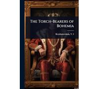 The Torch-Bearers of Bohemia