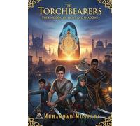 The Torchbearers - The Kingdom of Light and Shadows (The Torchbearers Series)