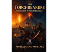 The Torchbearers - The Quest of the Firestorm