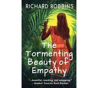 The Tormenting Beauty of Empathy