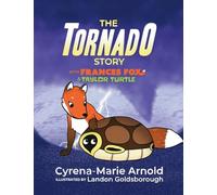 The Tornado Story: with Frances Fox & Taylor Turtle (Frances Fox Stories)