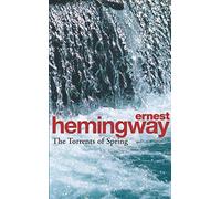 The Torrents Of Spring: A Romantic Novel in Honor of the Passing of a Great Race