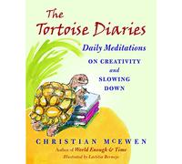The Tortoise Diaries: Daily Meditations for Creativity and Slowing Down