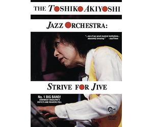 The Toshiko Akiyoshi Jazz Orchestra: Strive for Jive [DVD] [1993] [2009]