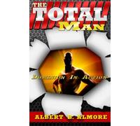 The Total Man: Dominion In Action