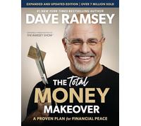 Ramsey, D: Total Money Makeover Updated and Expanded: A Proven Plan for Financial Fitness