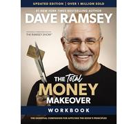 The Total Money Makeover Workbook Updated: The Essential Companion for Applying the Book's Principles