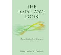 The Total Wave Book - Volume 2: A Book for Everyone
