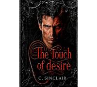 THE TOUCH OF DESIRE