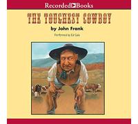 The Toughest Cowboy: or How the Wild West Was Domed