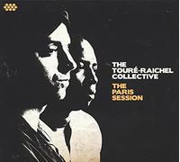 The Touré-Raichel Collective - The Paris Session