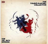 The Toure-Raichel Collective - The Tel Aviv Session