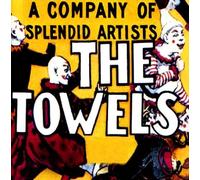The Towels - Company of Splendid Artists