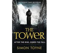 The Tower: A Chilling Mystery of a Deadly Epidemic and Global Conspiracy