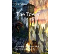 The Tower: A journey to discover what dwells under Titusville (Inner Healing)