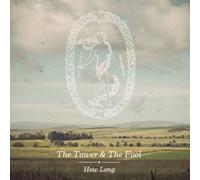 The Tower and the Fo - How Long