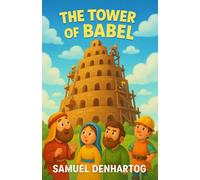 The Tower of Babel: Little Lamb Rhymes: 5