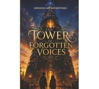 The Tower of Forgotten Voices: 6 (The Two Spirals Series)