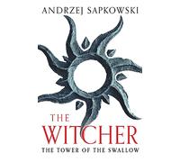 La torre de la golondrina – Witcher 4 – Ahora serie de Netflix (The Witcher)