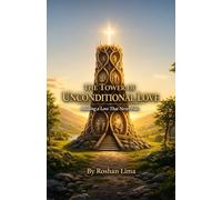 The Tower of Unconditional Love: Building a Love That Never Fails