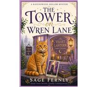 The Tower on Wren Lane: A Ravenswood Hollow Mystery - Book 1 (The Ravenswood Hollow Mysteries)