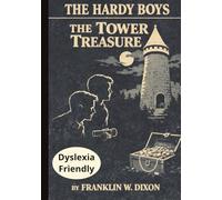 The Tower Treasure: The Hardy Boys Book 1 - Dyslexia-Friendly Print - (Hardy Boys Mysteries)