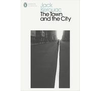 Jack Kerouac – The Town and the City – Penguin Modern Classics