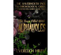 The Town Filled With Alphaholes (Havermouth's Harem)