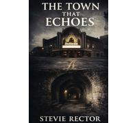 The Town That Echoes