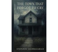The Town that Forgot to Cry
