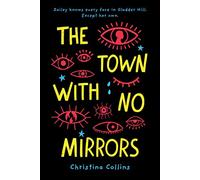 The Town with No Mirrors