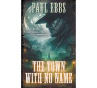 The Town With No Name